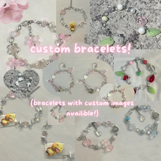 Custom Bracelets!